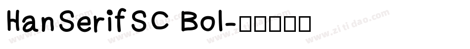 HanSerifSC Bol字体转换
